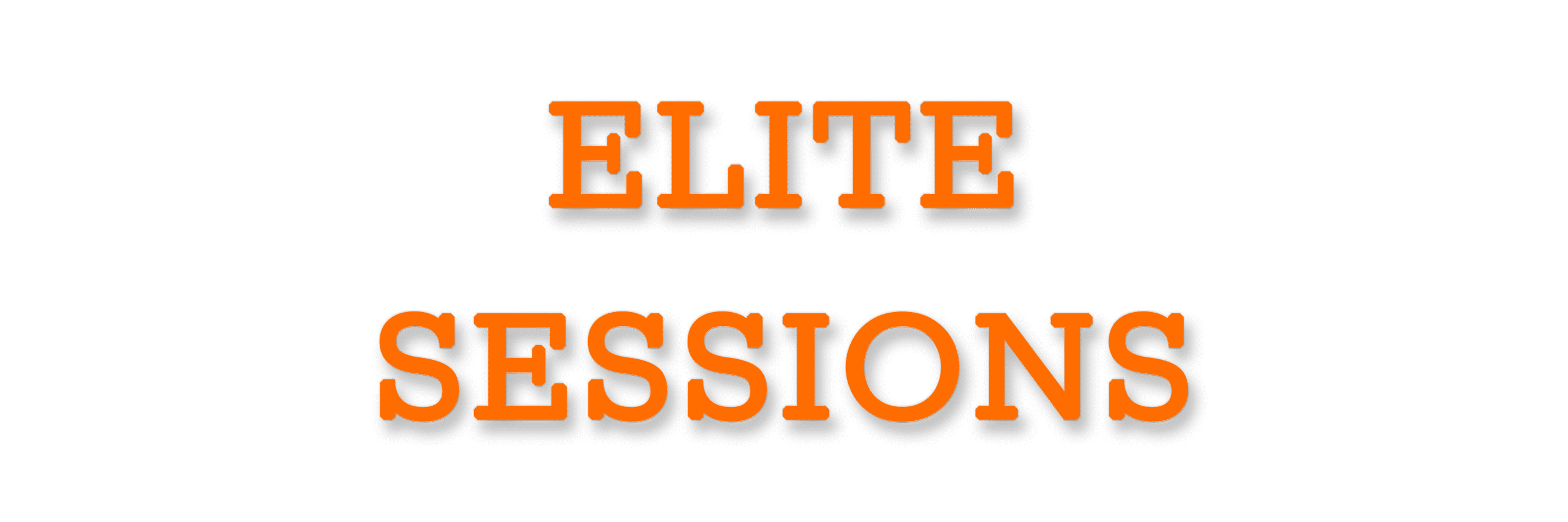 Elite sessions