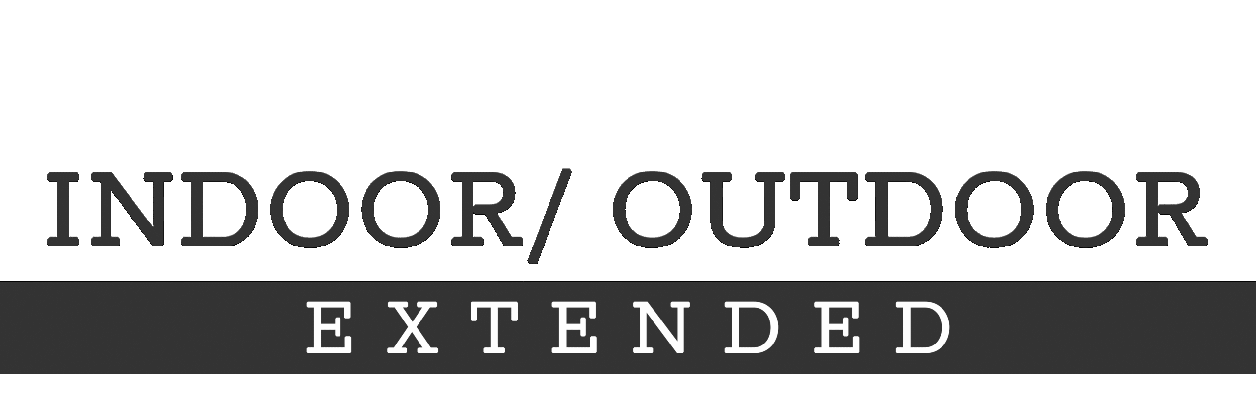 Indoor and outdoor extended session
